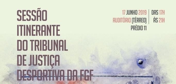 Sessão itinerante do Tribunal de Justiça Desportiva TJD/FGF